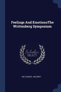 Feelings And EmotionsThe Writtenberg Symposium