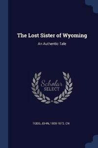Bokomslag för "The Lost Sister of Wyoming"
