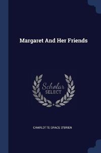 Margaret And Her Friends