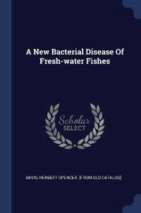 Bokomslag för "A New Bacterial Disease Of Fresh-water Fishes"