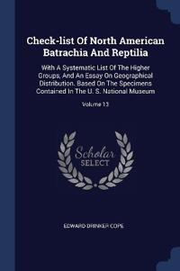 Check-list Of North American Batrachia And Reptilia