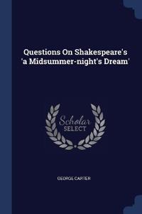 Bokomslag för "Questions On Shakespeare's 'a Midsummer-night's Dream'"