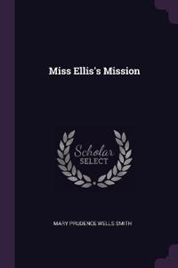 Miss Ellis's Mission