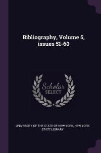 Bibliography, Volume 5, issues 51-60