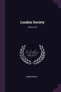 London Society; Volume 55
