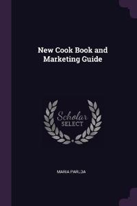 New Cook Book and Marketing Guide