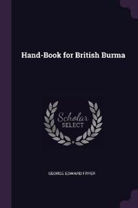 Hand-Book for British Burma