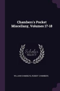 Chambers's Pocket Miscellany, Volumes 17-18