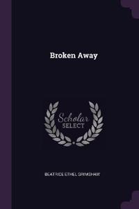 Broken Away