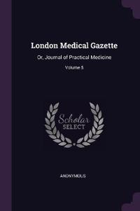 London Medical Gazette