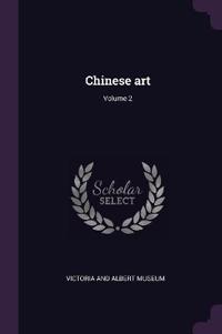 Chinese art; Volume 2