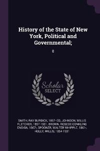 History of the State of New York, Political and Governmental;