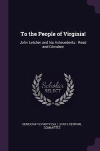 To the People of Virginia!