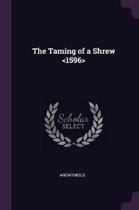 The Taming of a Shrew