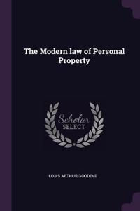 The Modern law of Personal Property