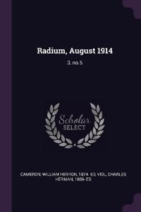 Radium, August 1914
