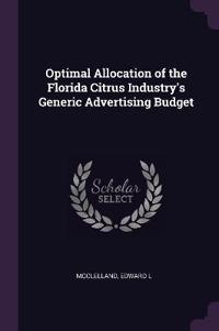 Optimal Allocation of the Florida Citrus Industry's Generic Advertising Budget