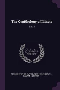 The Ornithology of Illinois