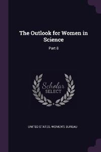 The Outlook for Women in Science