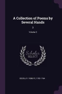 A Collection of Poems by Several Hands