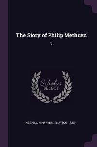 The Story of Philip Methuen