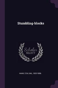 Stumbling-blocks
