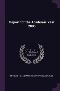 Report for the Academic Year 2005