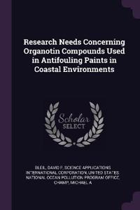 Research Needs Concerning Organotin Compounds Used in Antifouling Paints in Coastal Environments