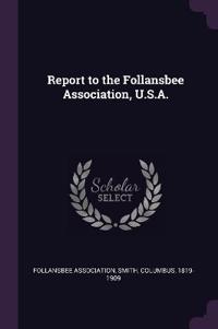 Report to the Follansbee Association, U.S.A.