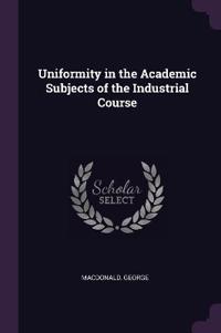Uniformity in the Academic Subjects of the Industrial Course