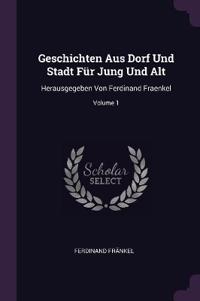 Geschichten Aus Dorf Und Stadt Für Jung Und Alt