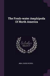 The Fresh-water Amphipoda Of North America