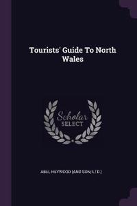 Tourists' Guide To North Wales