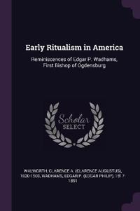 Early Ritualism in America