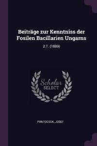 Beiträge zur Kenntniss der Fosilen Bacillarien Ungarns