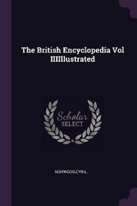 The British Encyclopedia Vol IIIIllustrated