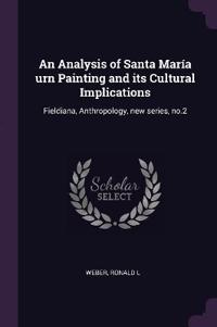 An Analysis of Santa María urn Painting and its Cultural Implications