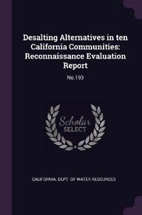 Desalting Alternatives in ten California Communities