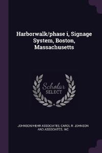 Harborwalk/phase i, Signage System, Boston, Massachusetts