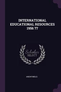International Educational Resources 1956 77