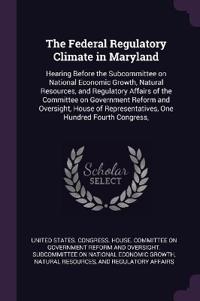The Federal Regulatory Climate in Maryland