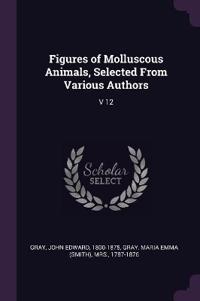 Figures of Molluscous Animals, Selected From Various Authors