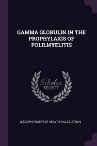 Gamma Globulin in the Prophylaxis of Polilmyelitis