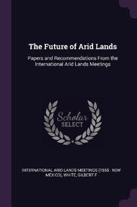 The Future of Arid Lands