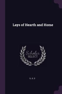 Lays of Hearth and Home