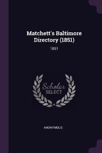Matchett's Baltimore Directory (1851)