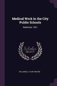 Medical Work in the City Public Schools