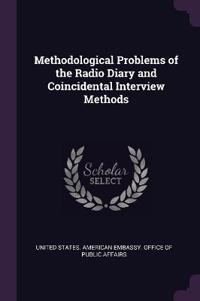 Methodological Problems of the Radio Diary and Coincidental Interview Methods