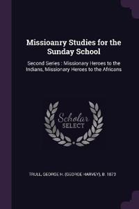 Missioanry Studies for the Sunday School