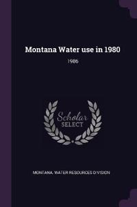 Montana Water use in 1980